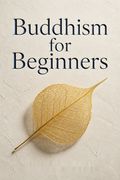 Buddhism for Beginners