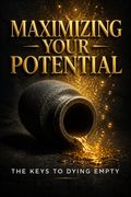 Maximizing Your Potential