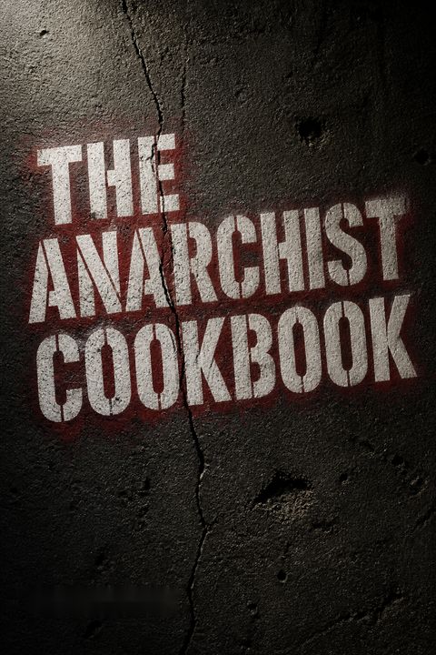 The Anarchist Cookbook by William Powell