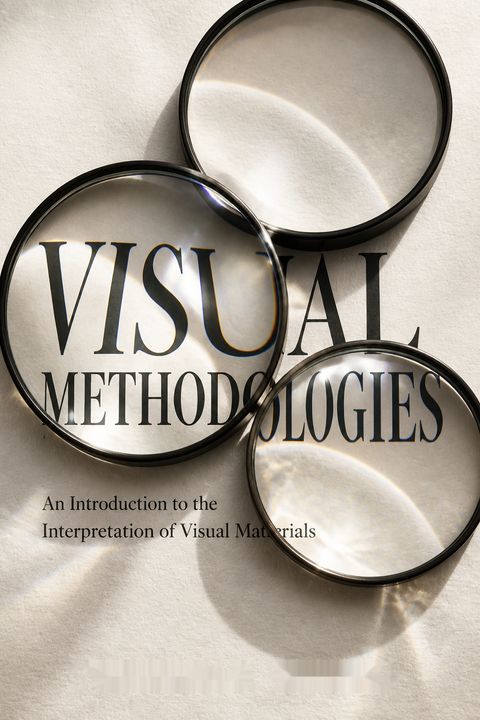 Visual Methodologies by Gillian  Rose