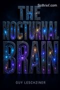 The Nocturnal Brain