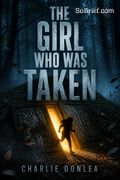 The Girl Who Was Taken