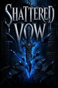 Shattered Vow