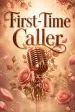 First-Time Caller