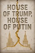 House of Trump, House of Putin