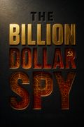 The Billion Dollar Spy