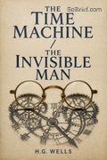 The Time Machine / The Invisible Man