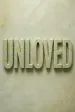 Unloved