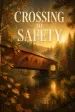 Crossing to Safety