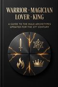 Warrior, Magician, Lover, King