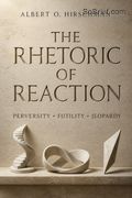 The Rhetoric of Reaction