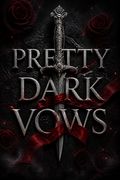 Pretty Dark Vows