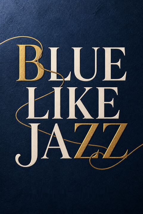 Blue Like Jazz by Donald Miller