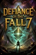 Defiance of the Fall 7