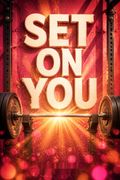Set on You