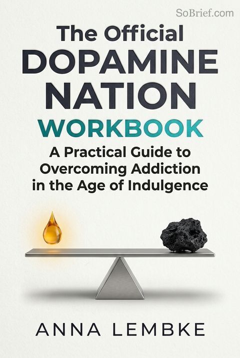 The Official Dopamine Nation Workbook