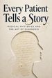 Every Patient Tells a Story
