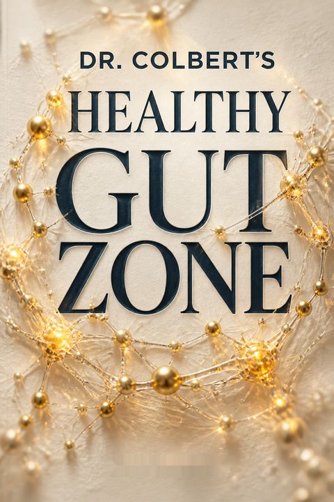 Dr. Colbert's Healthy Gut Zone by Don Colbert