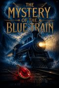 The Mystery of the Blue Train