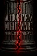 Authoritarian Nightmare
