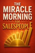 The Miracle Morning for Salespeople