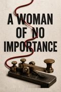 A Woman of No Importance