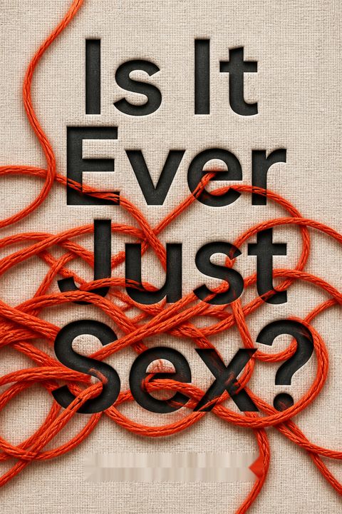 Is It Ever Just Sex? by Darian Leader