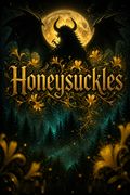 Honeysuckles