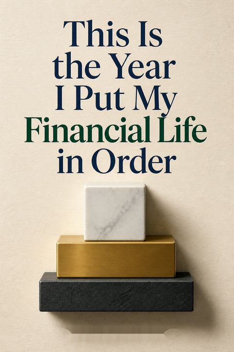 This is the Year I Put My Financial Life in Order by John R. Schwartz