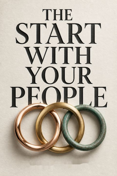 The Start with Your People by Brian  Dixon