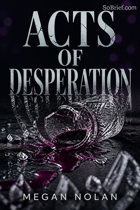 Acts of Desperation