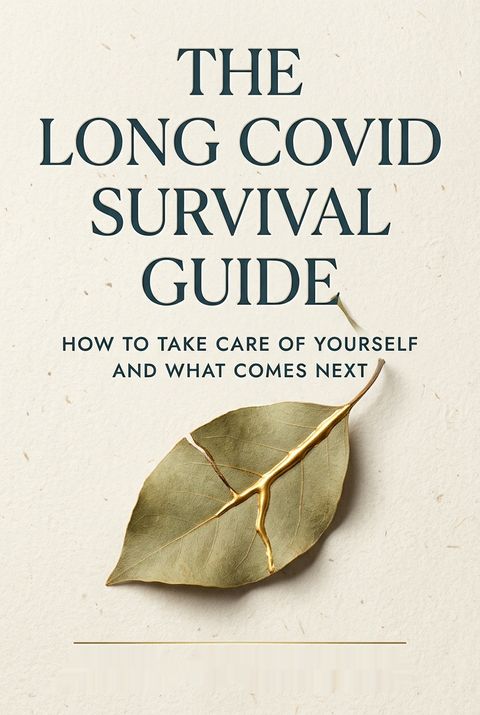 The Long Covid Survival Guide by Fiona Lowenstein