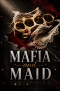 Mafia and Maid
