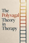 The Polyvagal Theory in Therapy