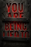 You are Being Lied To
