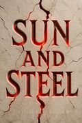 Sun and Steel