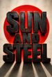 Sun and Steel
