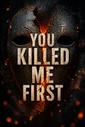You Killed Me First