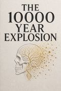 The 10000 Year Explosion