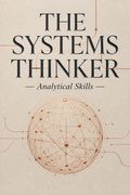 The Systems Thinker - Analytical Skills