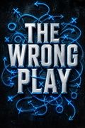 The Wrong Play