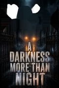 A Darkness More Than Night