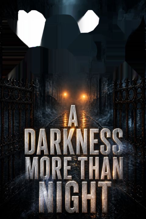 A Darkness More Than Night