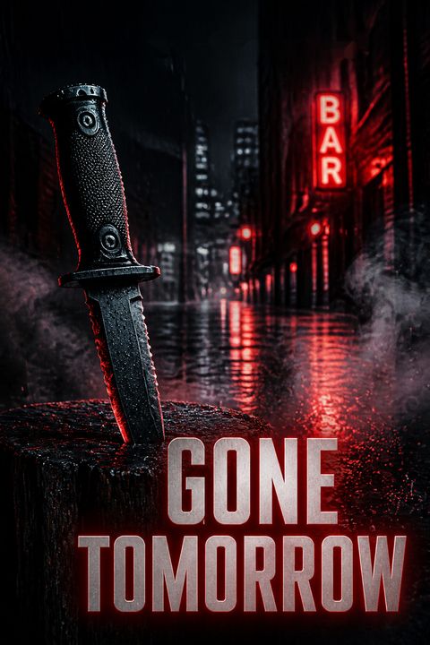 Gone Tomorrow