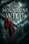 The Mountains Wild