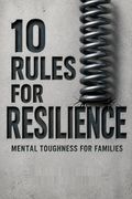 10 Rules for Resilience