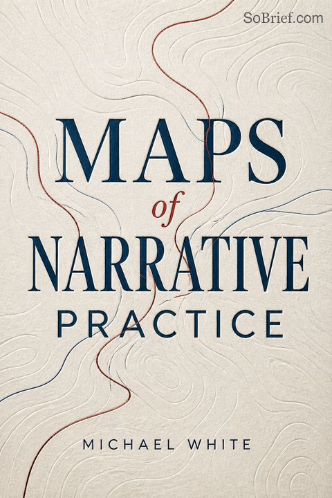 Maps of Narrative Practice