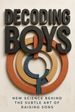 Decoding Boys