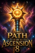 The Path of Ascension 8