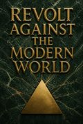 Revolt Against the Modern World